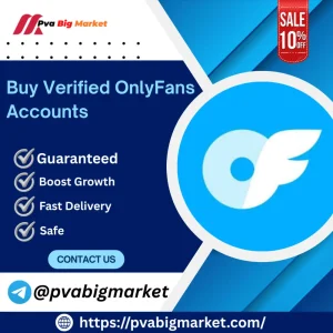 Buy Verified OnlyFans Accounts